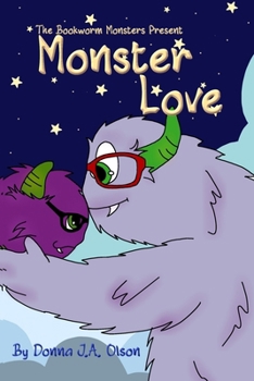 Paperback Monster Love: The Bookworm Monsters Present Book