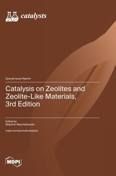 Hardcover Catalysis on Zeolites and Zeolite-Like Materials, 3rd Edition Book
