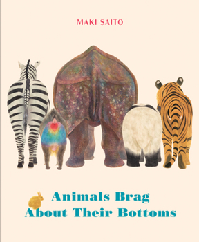 Hardcover Animals Brag about Their Bottoms Book