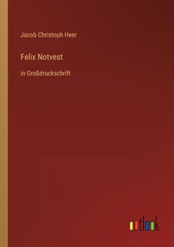Paperback Felix Notvest: in Großdruckschrift [German] Book