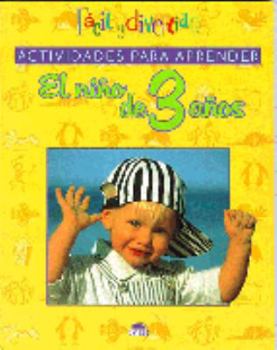 Paperback Actividades para aprender / Learning Activities: El Nino De 3 Anos / the Child of Three Years (Spanish Edition) [Spanish] Book