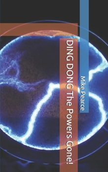 Paperback DING DONG The Powers Gone! Book