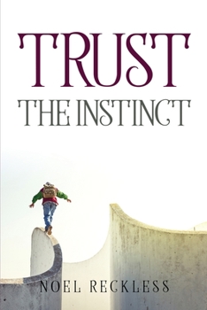 Paperback Trust The Instinct Book