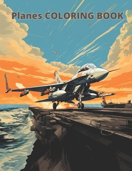 Paperback Planes COLORING BOOK: 20 great coloring pages for kids and adults Book