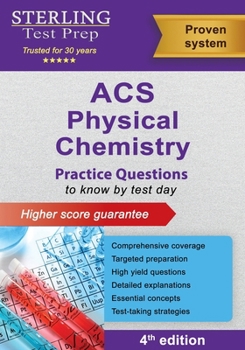 ACS Physical Chemistry: Practice Questions for ACS Physical Chemistry Exam