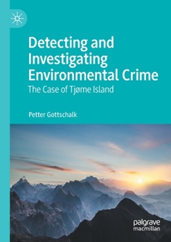 Paperback Detecting and Investigating Environmental Crime: The Case of Tjøme Island Book