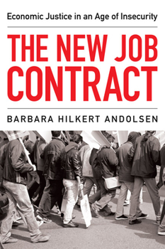 Paperback The New Job Contract: Economic Justice in an Age of Insecurity Book