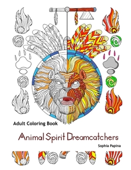 Paperback Adult Coloring Book: Animal Spirit Dreamcatchers Book