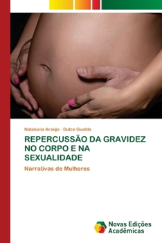 Paperback Repercussão Da Gravidez No Corpo E Na Sexualidade [Portuguese] Book