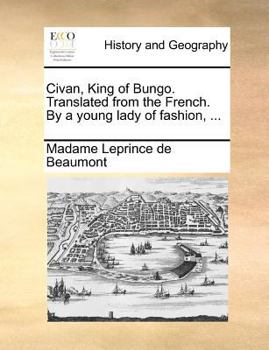Paperback Civan, King of Bungo. Translated from the French. by a Young Lady of Fashion, ... Book