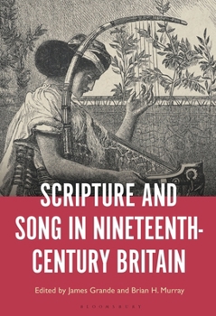 Hardcover Scripture and Song in Nineteenth-Century Britain Book