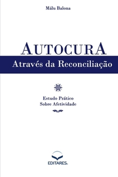 Paperback Autocura Através da Reconciliação [Portuguese] Book