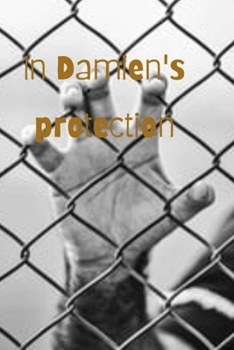 Paperback In Damien's protection Book