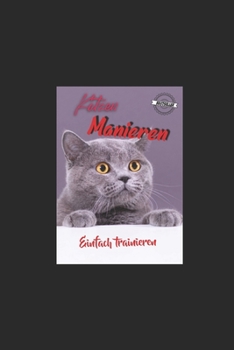 Paperback Katzen Manieren-trainieren [German] Book