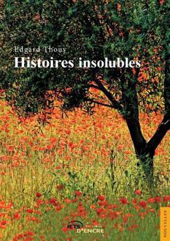 Paperback Histoires insolubles [French] Book