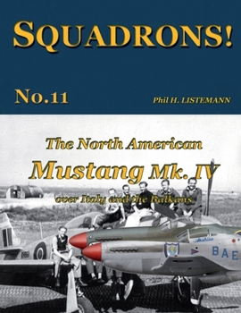 Paperback The North American Mustang Mk. IV over Italy and the Balkans Book