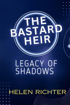 Paperback The Bastard Heir: Legacy of Shadows Book