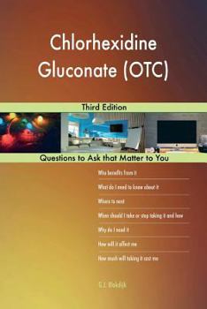Paperback Chlorhexidine Gluconate (OTC); Third Edition Book