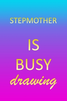 Stepmother: Sketchbook | Blank Creative Sketching Pad | Sketch Book Paper | Im Very Busy Pink Purple Gold Personalized Custom First Name Letter S | ... & Illustrator | Imagine Create Learn to Draw