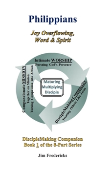 Paperback Philippians: Joy Overflowing, Life in the Word & Spirit Book