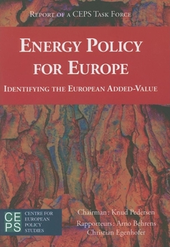 Paperback Energy Policy for Europe: Identifying the European Added-Value Book