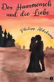 Hardcover Der Haarmensch und die Liebe [German] Book