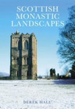 Paperback Scottish Monastic Landscapes Book