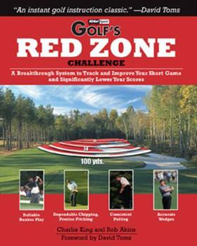 Paperback Golf's Red Zone Challenge: A Breakthrough System to Track and Improve Your Short Game and Significantly Lower Your Scores Book