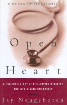 Hardcover Open Heart: A Patient's Story of Life-Saving Medicine and Life-Giving Friendship Book