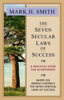 Paperback THE SEVEN SECULAR LAWS OF SUCCESS: A Practical Guide for Achievement Book
