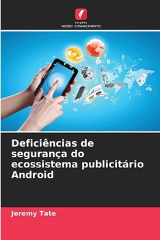 Paperback Deficiências de segurança do ecossistema publicitário Android [Portuguese] Book