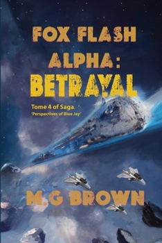 Paperback Fox Flash Alpha: Tome 4 of Saga 'Perspectives of Blue Jay' Book