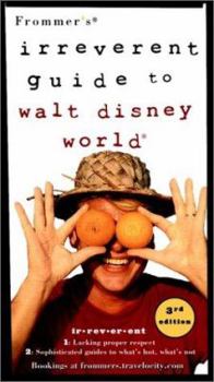 Paperback Frommer's Irreverent Guide to Walt Disney World (Irreverent Guides) Book