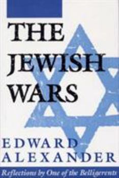 Hardcover The Jewish Wars: Reflections by One of the Belligerents Book