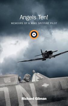 Paperback Angels Ten!: Memoirs of a WWII Spitfire Pilot Book