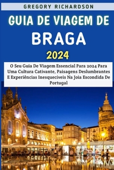 Paperback Guia De Viagem De Braga 2024 [Portuguese] Book