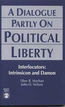 Paperback Dialogue Partly On Political Liberty Book