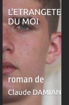 Paperback L'Etrangete Du Moi: roman de [French] Book