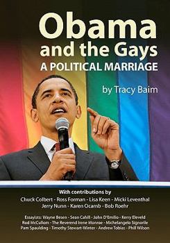 Paperback Obama and the Gays: A Political Marriage Book