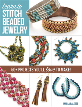 Paperback Learn to Stitch Beaded Jewelry: 50+ Projects You'll Love to Make Book