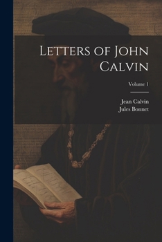 Paperback Letters of John Calvin; Volume 1 Book