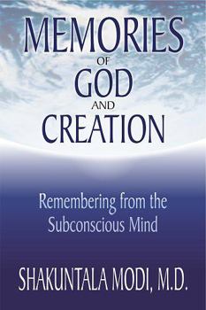 Paperback Memories of God and Creation: Remembering from the Subconscious Mind Book