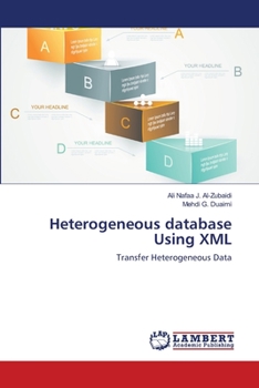 Paperback Heterogeneous database Using XML Book