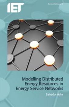 Hardcover Modelling Distributed Energy Resources in Energy Service Networks Book