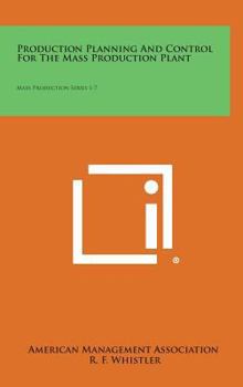 Hardcover Production Planning and Control for the Mass Production Plant: Mass Production Series 1-7 Book
