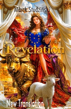 Revelation of Jesus Christ: In Modern Language – Word and Vision – Vengeance is mine; I will repay – With additional information