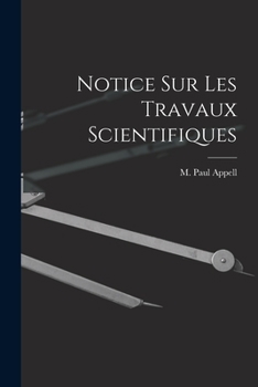 Notice Sur Les Travaux Scientifiques