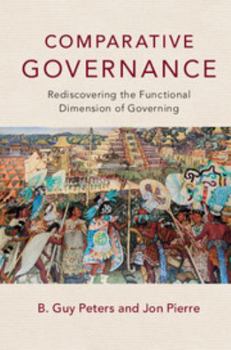 Paperback Comparative Governance: Rediscovering the Functional Dimension of Governing Book