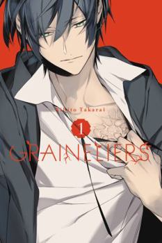 Graineliers 01 - Book #1 of the グライネリエ [Graineliers]