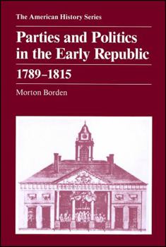 Paperback Parties and Politics in the Early Republic 1789 - 1815 Book